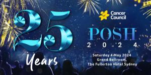 Cancer Councils POSH 2024 Gala Ball Celebrating 25 Years