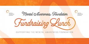 Mental Awareness Foundation Fundraising lunch