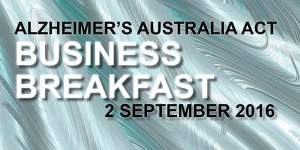 Sep 2 Alzheimers Australia ACT Business Breakfast - Canberra