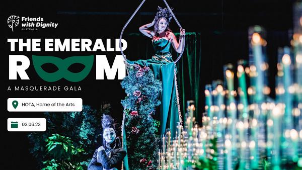 The Emerald Room : A Masquerade Gala Presented by Friends with Dignity