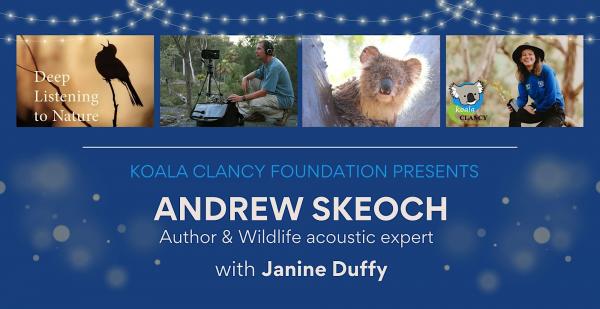 KOALA CLANCY FOUNDATION PRESENTS: Andrew Skeoch with Janine Duffy