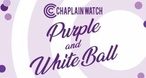 ChaplainWatch Purple and White Ball 2020