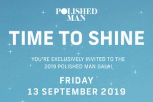 Time To Shine - Polished Man Gala 2019