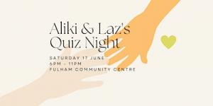 Aliki & Lazs Quiz Night
