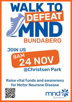 Nov 24 Walk to Defeat MND Bundaberg