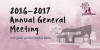 Plumtree 2016-2017 Annual General Meeting with Guest Speaker!
