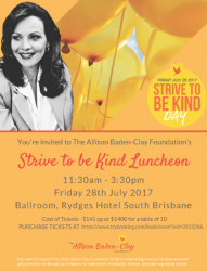 The Allison Baden-Clay Foundation Strive to be Kind Lunch
