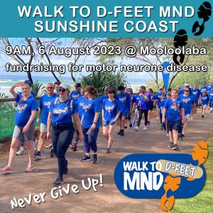 Walk to D:Feet MND Sunshine Coast : Sunday 6 August 2023