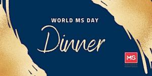World MS Day Dinner