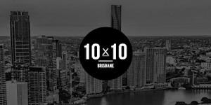 10x10 Brisbane