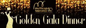 Multicap Tasmania 50th Anniversary Golden Gala Dinner