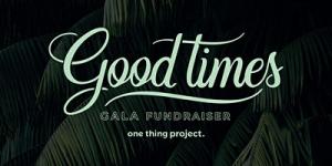 Good Times Gala Fundraiser