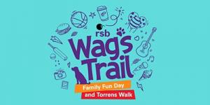 RSB Wags Trail : Family Fun Day and Torrens Walk