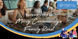 Mercy Communitys Inaugural Family Roast Fundraising Event