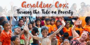 Geraldine Cox: Turning the Tide on Poverty