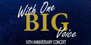 With One BIG Voice, 10th Anniversary Concert