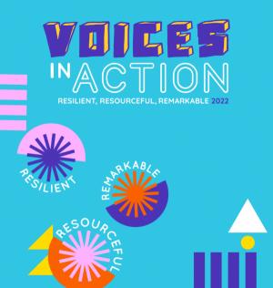 Voices in Action: Resilient, Resourceful, Remarkable 2022