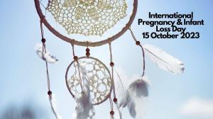 International Pregnancy and Infant Loss Remembrance Day