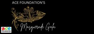 ACE Foundations Masquerade Gala