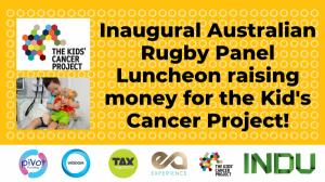 The Kids Cancer Project Inaugural Rugby Panel and Luncheon