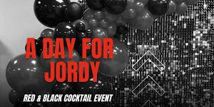 A Day For Jordy : Red & Black Suicide prevention Cocktail Event