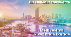 The Pinnacle Foundation : Melt Festival River Pride Parade