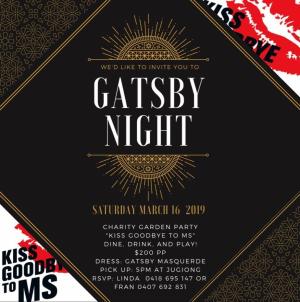 Kiss Goodbye to MS, GATSBY NIGHT, Charity Garden Party, Mystery Location