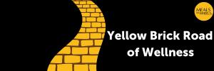 Yellow Brick Road of Wellness!