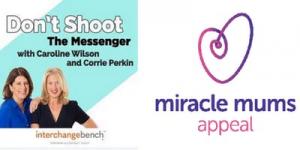 Miracle Mums x Dont Shoot the Messenger: Live Breakfast Podcast