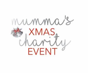 Mumma’s Xmas Charity Event
