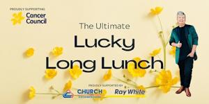 Lucky Long Lunch for Cancer Council NSW