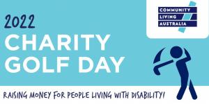 Community Living Australia Charity Golf Day 2022