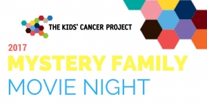 Aug 13 Mystery Family Movie Night For The Kids Cancer Project - Newcastle
