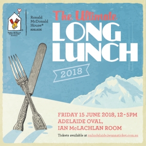 Jun 15 Ronald McDonald House Adelaide Ultimate Long Lunch