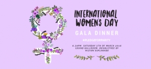 Mar 11 - International Women&#039;s Day Gala Dinner Fundraiser 2017 - Darwin