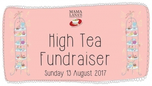 Aug 9 Mama Lana&#039;s Community Foundation High Tea Fundraiser - Mulgoa NSW