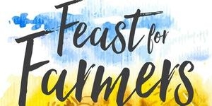 Sat April 9 - Feast For Farmers Fundraiser Lunch - Calare NSW