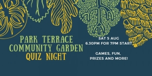 Aug 5 Quiz Night - Park Terrace Community Garden - North Adelaide