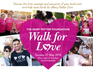 May 27 The Mary Potter Foundation’s Walk for Love - North Adelaide
